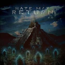 Hate May Return : 2.0